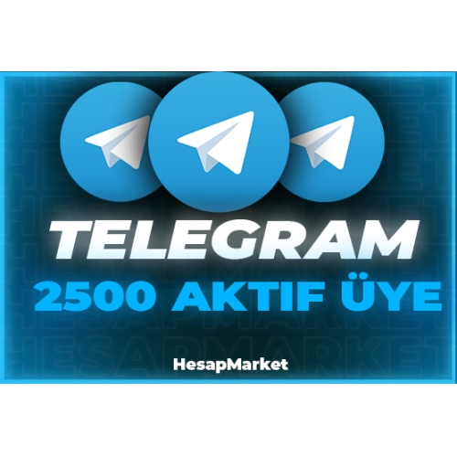  2.500 TELEGRAM ÜYE